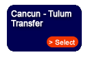 Cancun Tulum ground transportation : transfer service